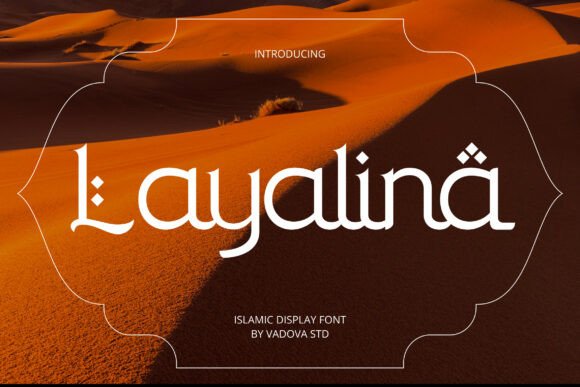 Layalina Typeface: Elevating Digital Branding with Cultural Elegance