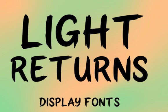 Light Returns: The Raw Display Typeface for Bold Editorial Design