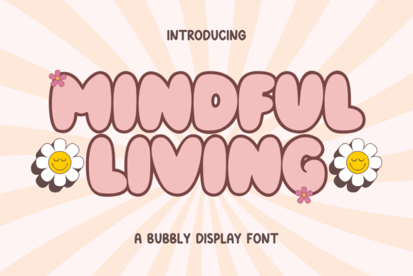 Mindful Living: A Retro Bubble Font for Editorial Design