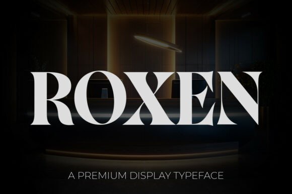 Roxen: The Premium Display Font for Bold Digital Branding