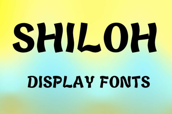 Shiloh: The Playful Display Font for Handmade Products