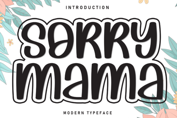 Sorry Mama: The Perfect Display Font for Lighthearted Web Design