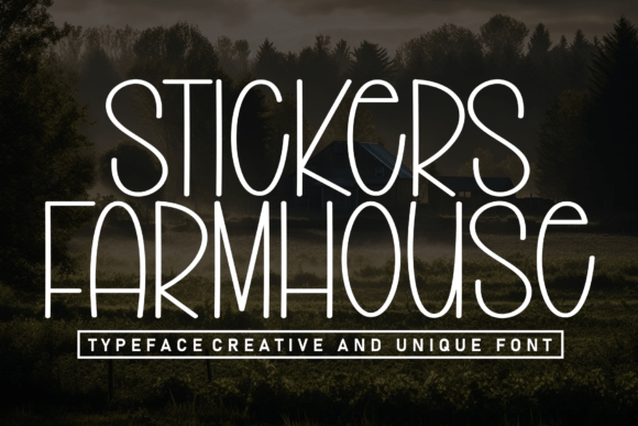 Stickers Farmhouse: The Hand-Drawn Display Font for Scroll-Stopping Campaigns
