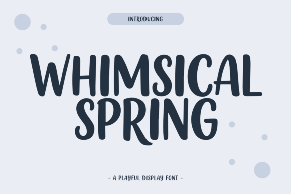 Whimsical Spring: The Perfect Display Font for Seasonal Branding